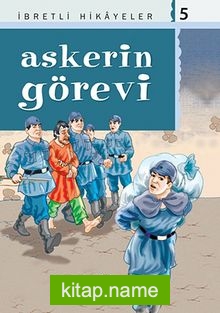 Askerin Görevi / Said Nursi’den İbretli Hikayeler 5