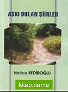 Aşkı Bulan Şiirler