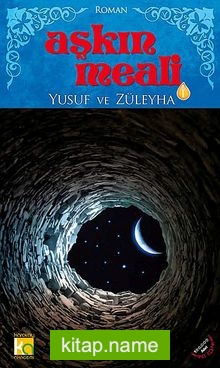 Aşkın Meali -1 Yusuf ve Züleyha