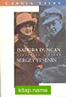 Aşklar ve Çiftler- Isadora Duncan/ Sergey Yesenin