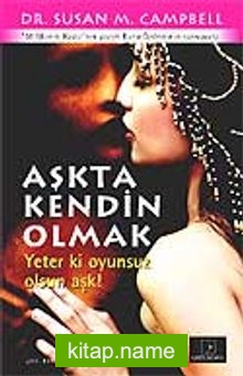 Aşkta Kendin Olmak