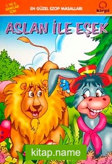 Aslan ile Eşek / En Güzel Ezop Masalları