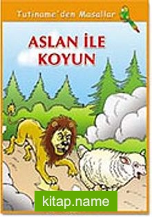 Aslan ile Koyun / Tutiname’den Masallar Dizisi