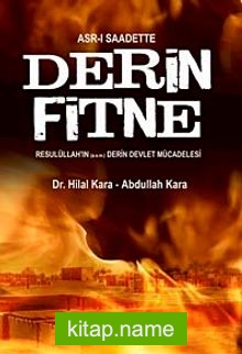 Asr-ı Saadette Derin Fitne  Resulüllah’ın (s.a.v) Derin Devlet Mücadelesi