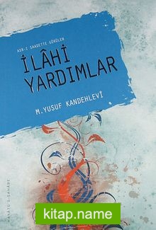 Asr-ı Saadette Görülen İlahi Yardımlar