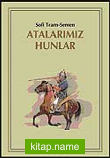 Atalarımız Hunlar