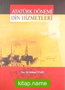 Atatürk Dönemi Din  Hizmetleri