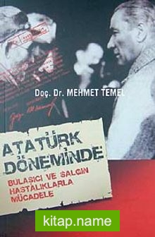 Atatürk Döneminde Bulaşıcı ve Salgın Hastalıklarla Mücadele