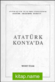 Atatürk Konya’da