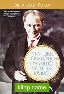 Atatürk Ön-Türk Uygarlığı ve Türk Kimliği