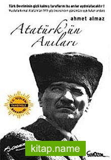 Atatürk’ün Anıları