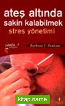 Ateş Altında Sakin Kalabilmek Stres Yönetimi