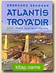 Atlantis Troya’dır