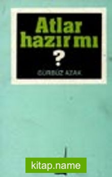 Atlar Hazır Mı?