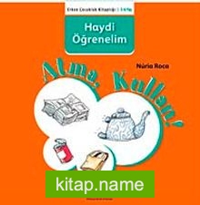 Atma, Kullan / Haydi Öğrenelim