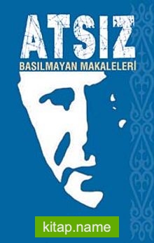 Atsız Basılmayan Makaleleri