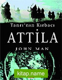 Attila Tanrı’nın Kırbacı