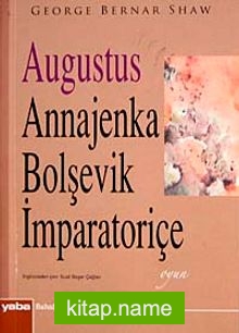 Augustus Annajenka Bolşevik İmparatoriçe-Oyun (Cep Boy)