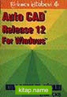 AutoCAD 12 For Windows Kullanıcı El Kitabı