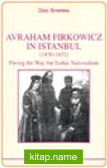 Avraham Firkowicz in Istanbul (1830-1832): Paving the Way for Turkic Nationalism