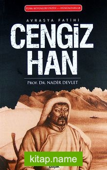 Avrasya Fatihi Cengiz Han