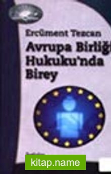 Avrupa Birliği Hukuku’nda Birey