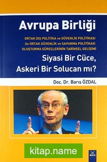 Avrupa Birliği Siyasi Bir Cüce, Askeri Bir Solucan mı?