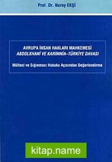 Avrupa İnsan Hakları Mahkemesi Abdolkhani ve Karimnia- Türkiye Davası