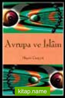 Avrupa ve İslam / Hişam Cuayyit