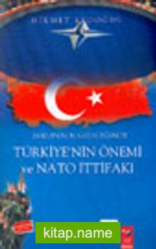 Avrupa’nın Geleceğinde Türkiye’nin Önemi ve Nato İttifakı