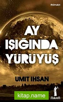 Ay Işığında Yürüyüş (Cep Boy)