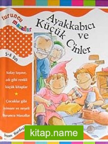 Ayakkabıcı ve Küçük Cinler/ Turuncu Masallar