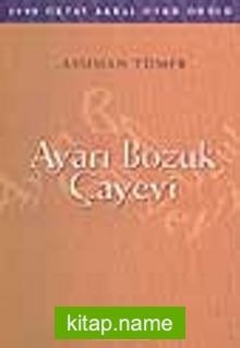 Ayarı Bozuk Çayevi