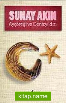 Ayçöreği ve Denizyıldızı