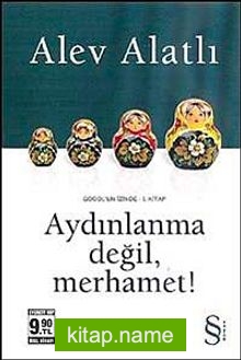 Aydınlanma Değil, Merhamet! – Gogol’ un İzinde I.Kitap (Cep Boy)