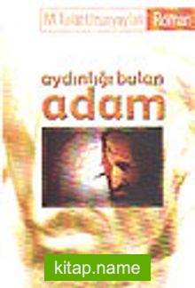 Aydınlığı Bulan Adam