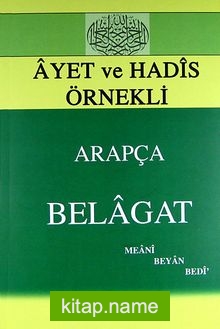 Ayet ve Hadis Örnekleri Arapça Belagat Meani, Beyan, Bedi