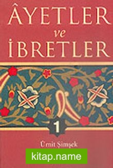 Ayetler ve İbretler 1