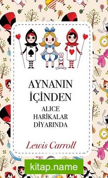 Aynanın İçinden  Alice Harikalar Diyarında