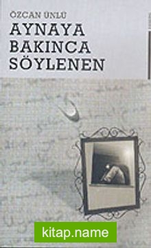 Aynaya Bakınca Söylenen