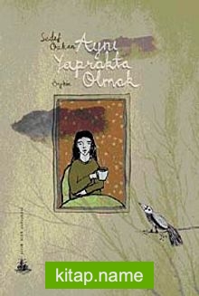 Aynı Yaprakta Olmak