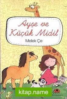 Ayşe ve Küçük Midil