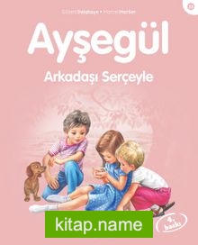 Ayşegül / Arkadaşı Serçeyle