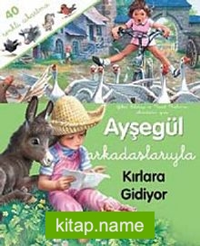 Ayşegül Arkadaşlarıyla Kırlara Gidiyor (Çıkartmalı)