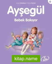 Ayşegül / Bebek Bakıyor