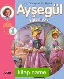 Ayşegül Eğleniyor (5 Ayşegül Mecerası) 1