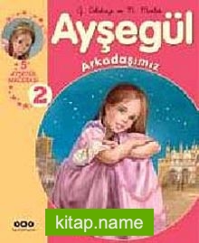 Ayşegül Eğleniyor (5 Ayşegül Mecerası) 2