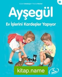 Ayşegül / Ev İşlerini Kardeşler Yapıyor