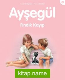 Ayşegül / Fındık Kayıp