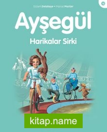 Ayşegül / Harikalar Sirki